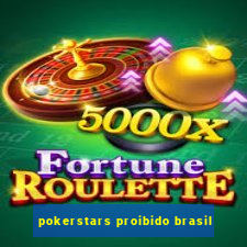 pokerstars proibido brasil